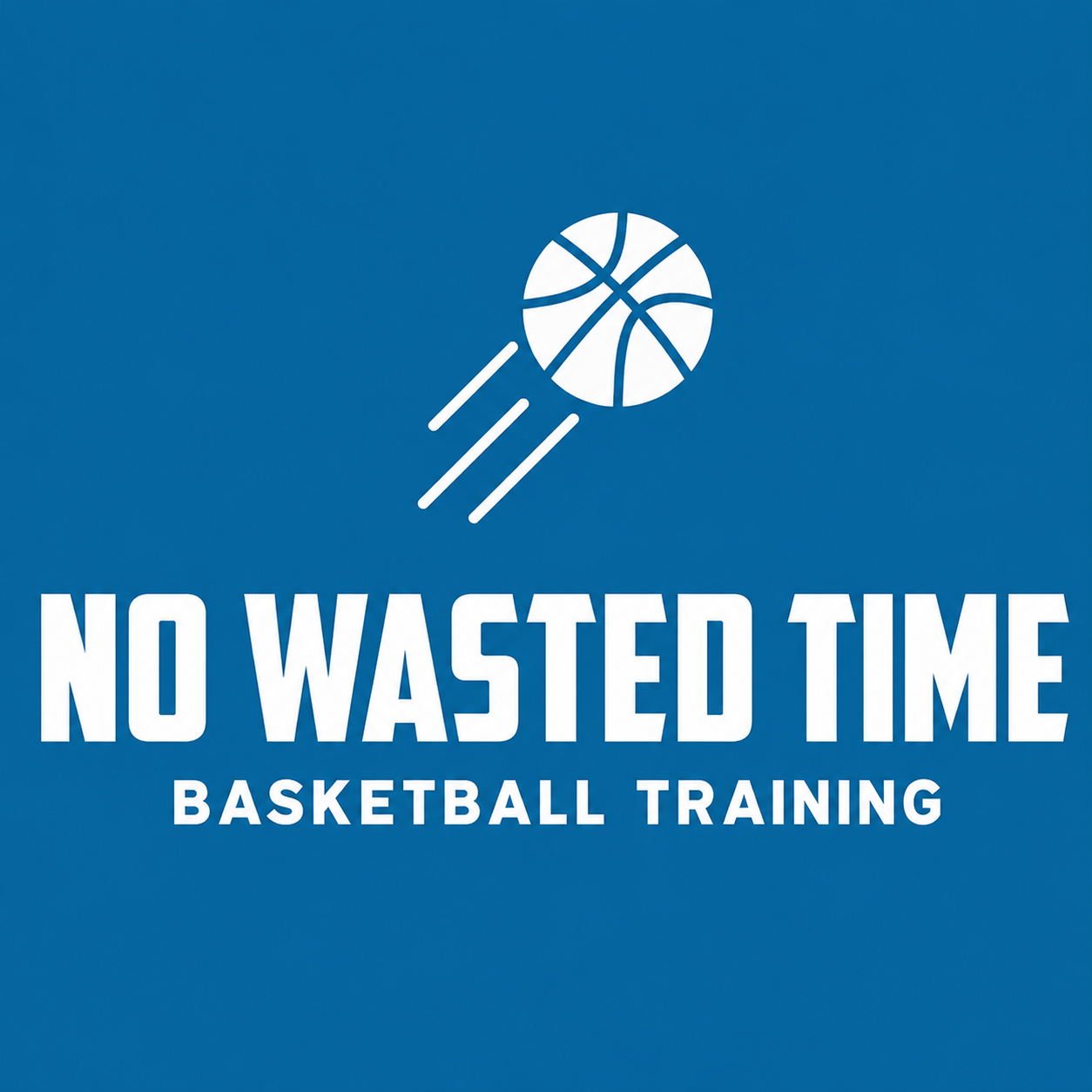 No Wasted Time Basketball
